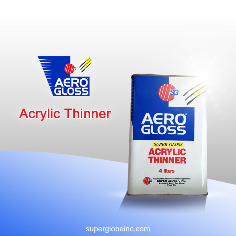 Aero Gloss HiGloss Acrylic Thinner Super Globe, Inc.